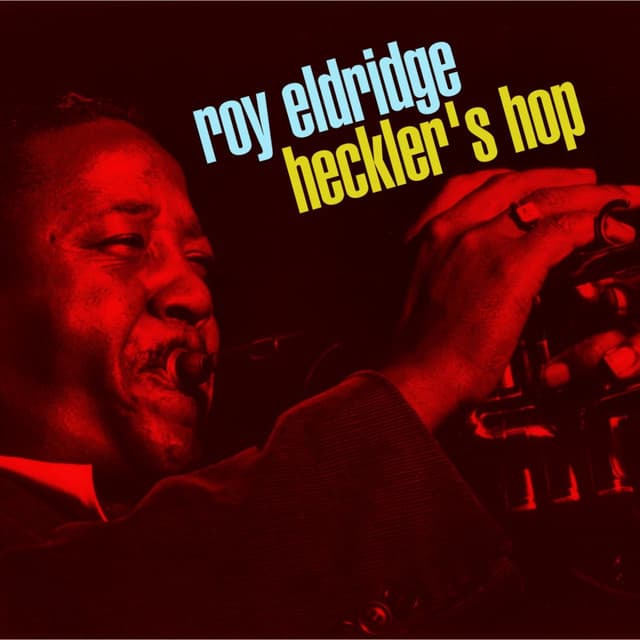 Heckler's Hop - Roy Eldridge