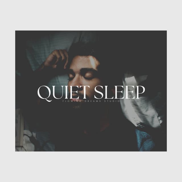 Quiet Sleep - Relaxing Sleep Sessions