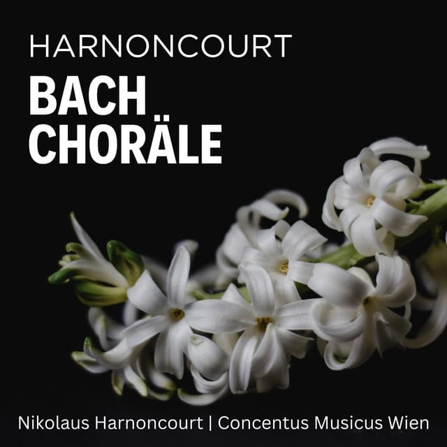 Harnoncourt: Bach Choräle - Johann Sebastian Bach