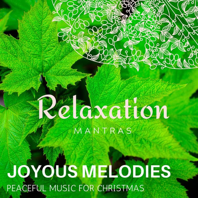 Joyous Melodies - Peaceful Music for Christmas - Zen Healing Melodies