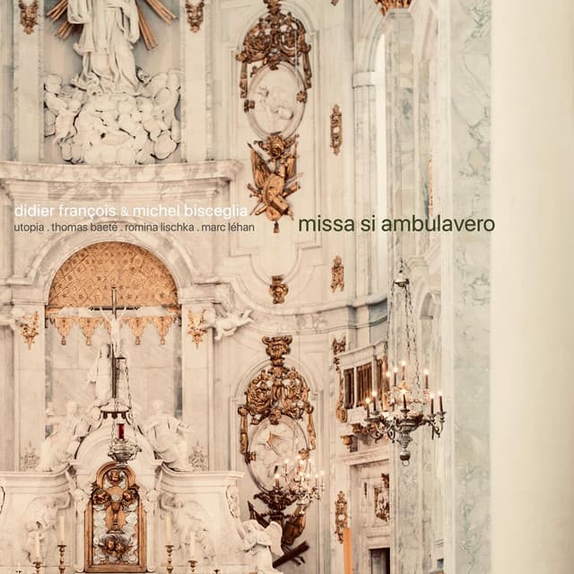 Missa Si Ambulavero - Didier François