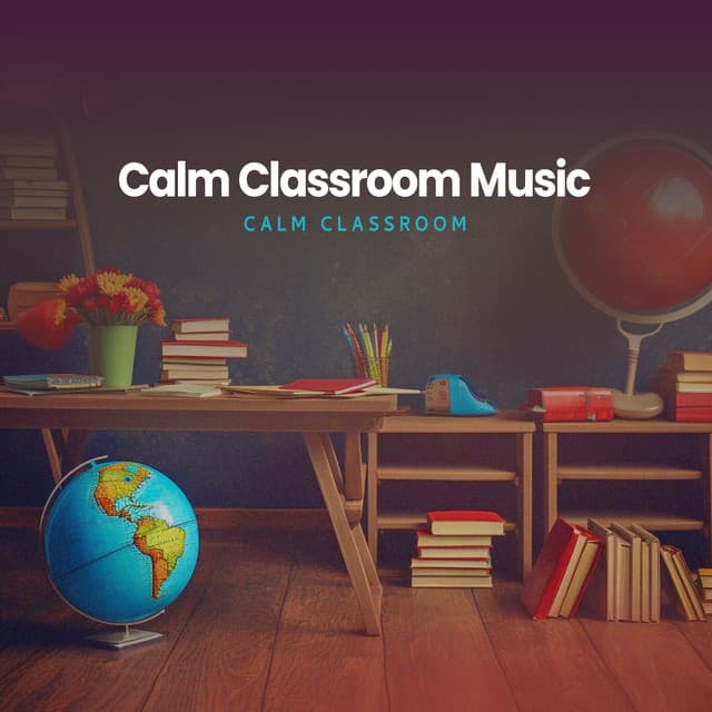 Calm Classroom