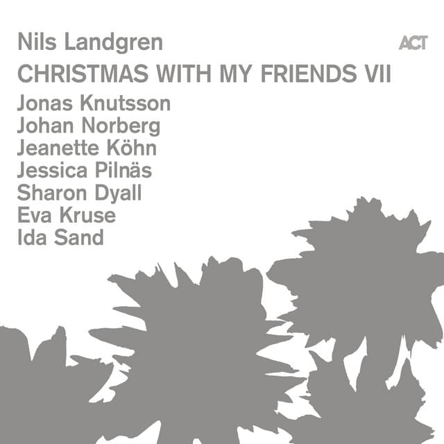 Christmas with My Friends VII - Nils Landgren