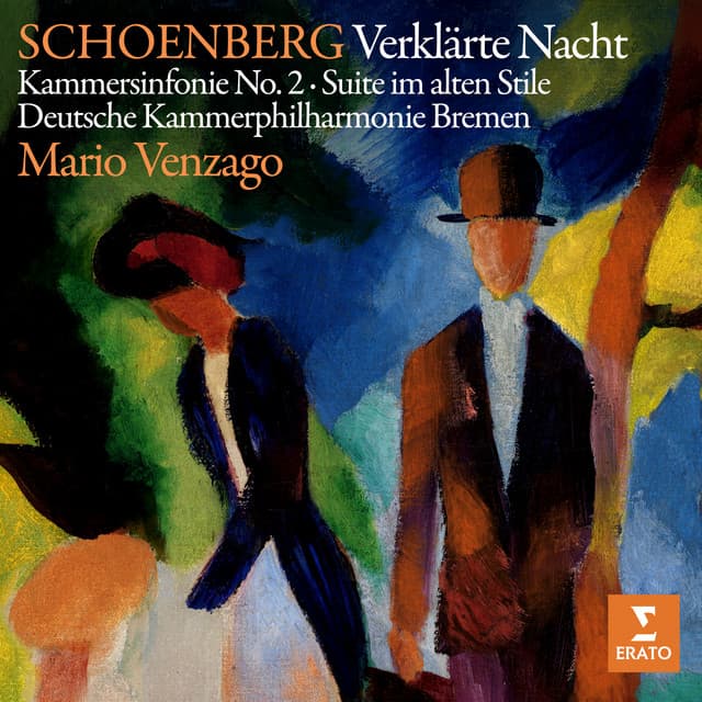 Schoenberg: Verklärte Nacht, Kammersinfonie No. 2 & Suite im alten Stile - Arnold Schoenberg