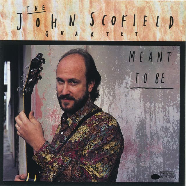 Meant To Be - John Scofield