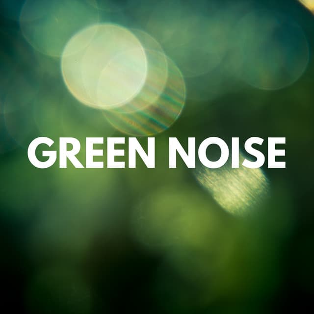 Green Noise - Sounds of Nature White Noise for Baby Sleep