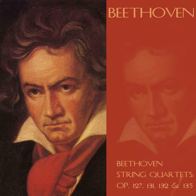 Beethoven string quartets: Op. 127, 131, 132 & 135 - Budapest String Quartet