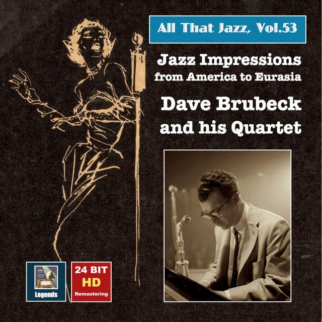 All That Jazz, Vol. 53: "Jazz Impressions from America to Eurasia" – The Dave Brubeck Quartet - The Dave Brubeck Quartet