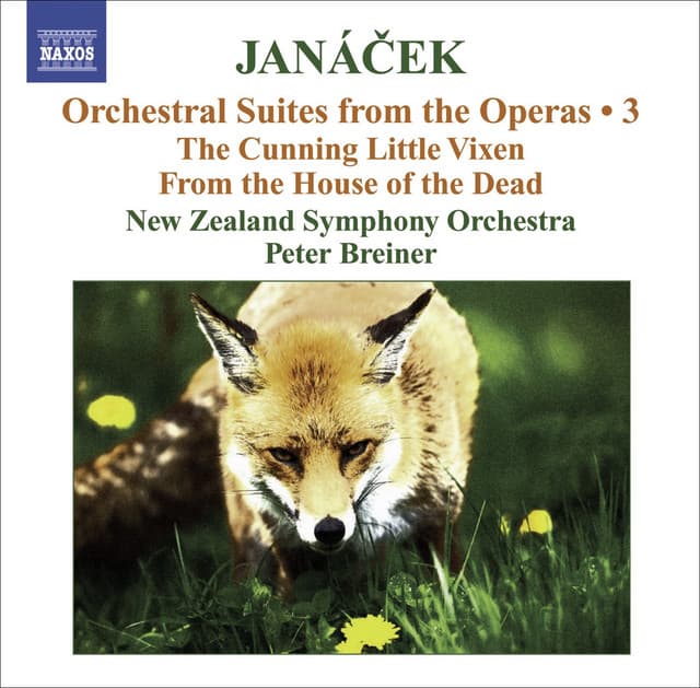 Janacek, L.: Operatic Orchestral Suites, Vol. 3 - the Cunning Little Vixen / From the House of the Dead - Leoš Janáček