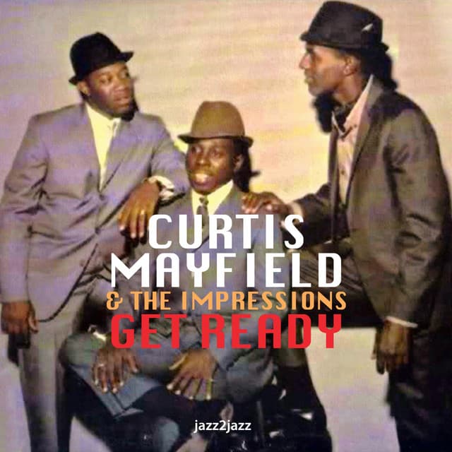 Get Ready - Hello Young Lovers - Curtis Mayfield