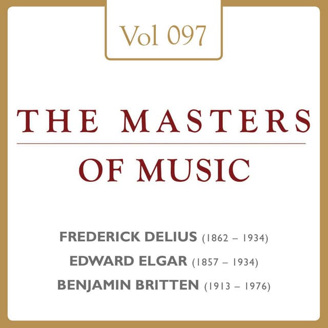 Frederick Delius & Edward William Elgar & Benjamin Britten: Masters of Music, Vol. 97 - Benno Moiseiwitsch