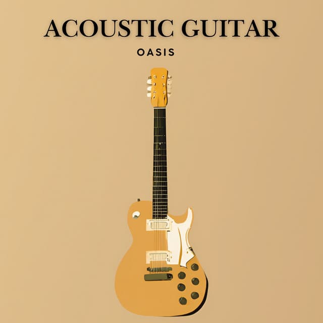 Acoustic Guitar Oasis - Guitar Instrumentals