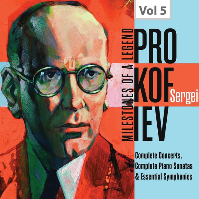 Milestones of a Legend: Sergei Prokofiev, Vol. 5 - Sergei Prokofiev