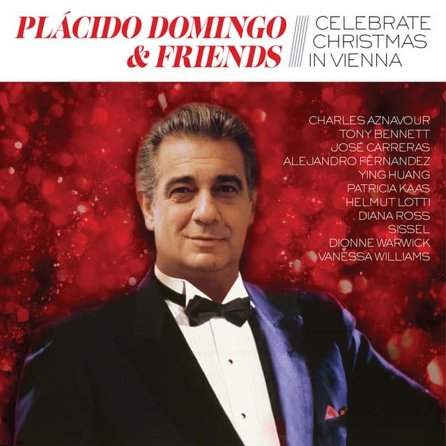 Placido Domingo & Friends Celebrate Christmas in Vienna - Plácido Domingo