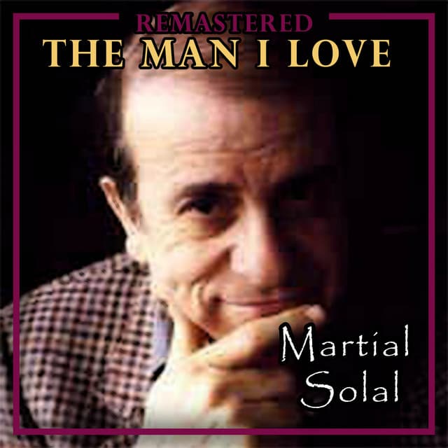 The Man I Love - Martial Solal