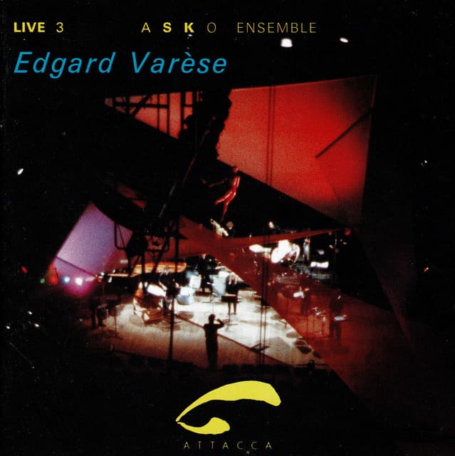 Live 3: Edgard Varèse - Edgard Varèse