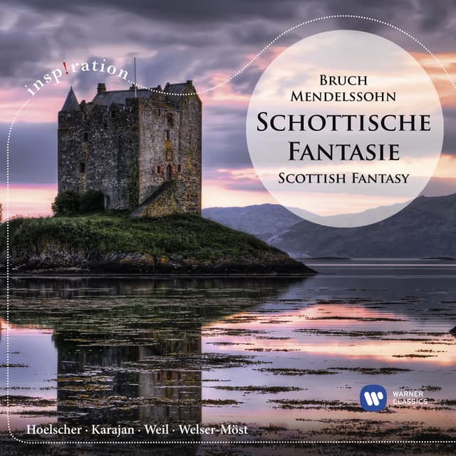 Bruch & Mendelssohn: Scottish Fantasy - Ulf Hoelscher