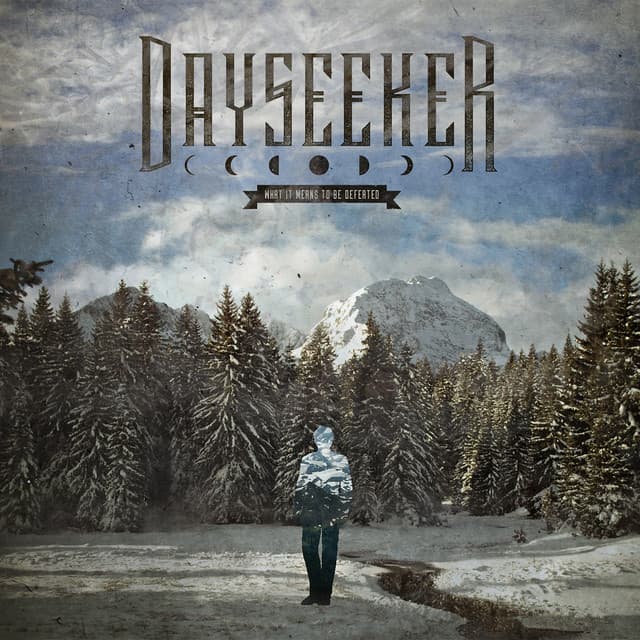 What It Means to Be Defeated - Dayseeker