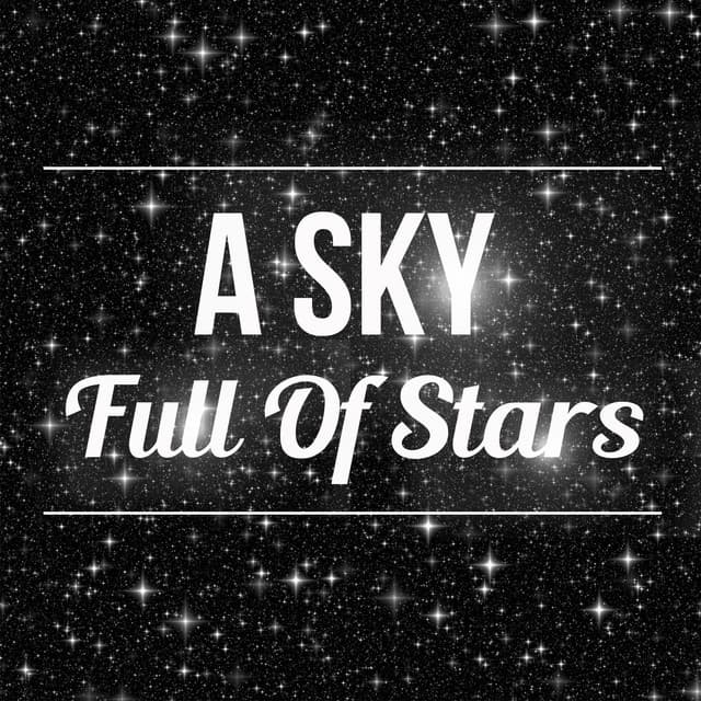 A Sky Full Of Stars - A Sky Full Of Stars