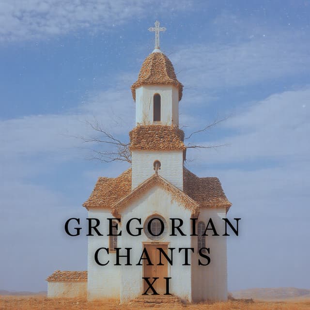 Gregorian Chants XI - Christian Chants