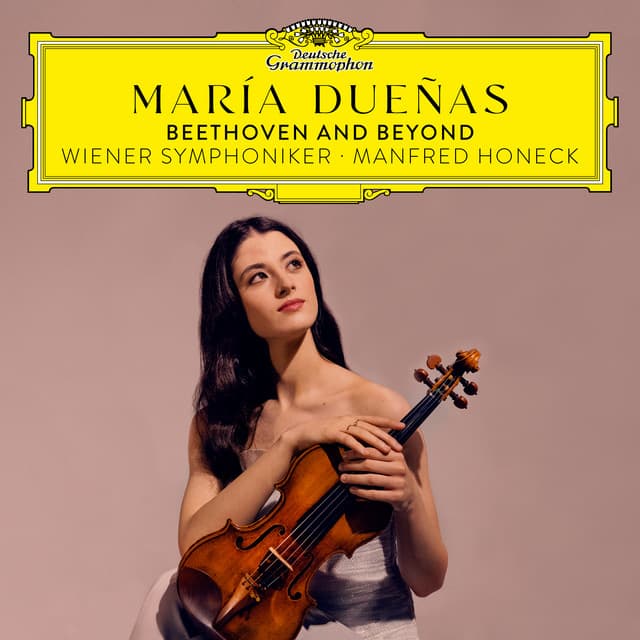 Beethoven and Beyond - María Dueñas