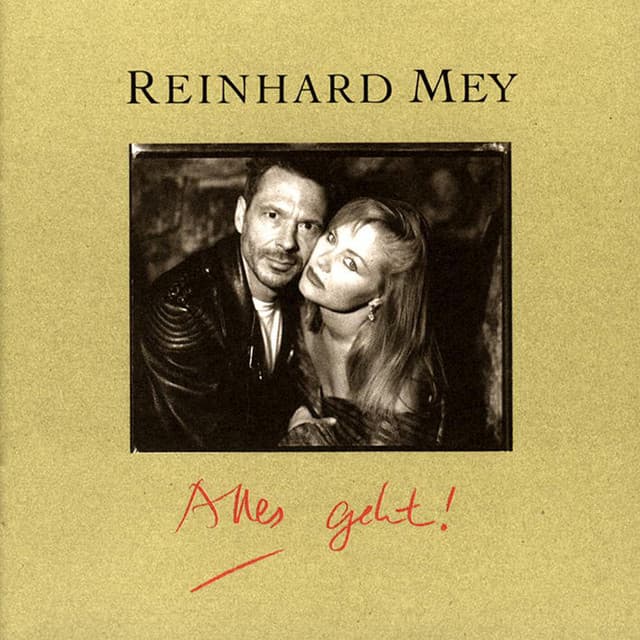 Alles geht! - Reinhard Mey