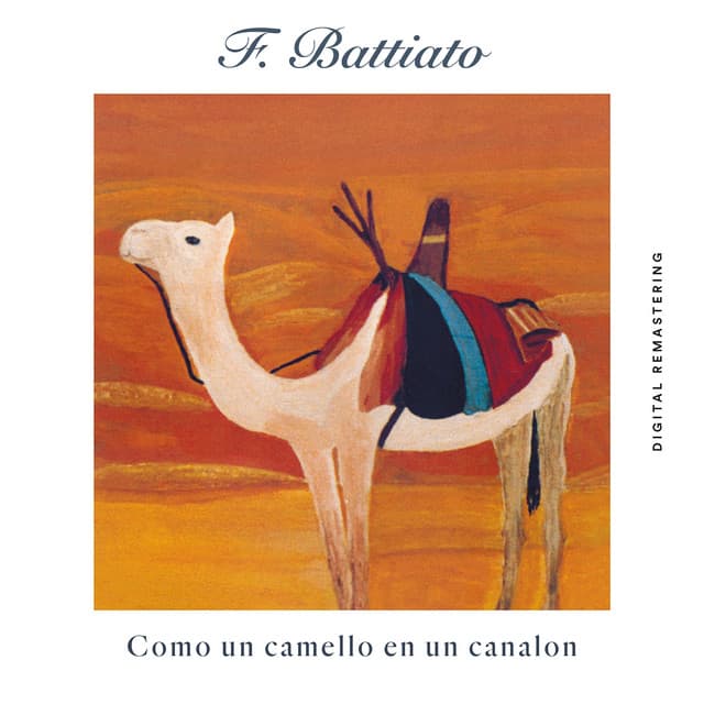 Como Un Camello En Un Canalon - Franco Battiato
