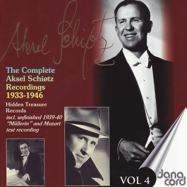 The complete Aksel Schiøtz Recordings 1933-1946 Vol 4 - Aksel Schiøtz