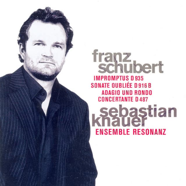 Franz Schubert: 4 Impromptus / Piano piece in C Major / Adagio and Rondo Concertante - Franz Schubert