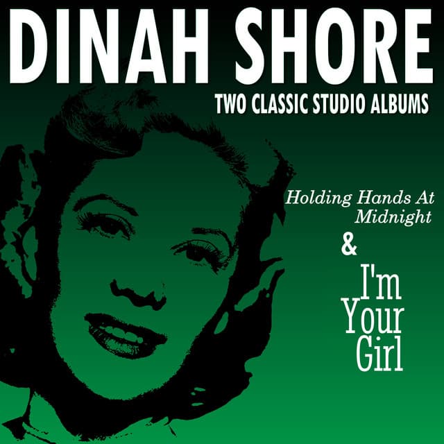 Holding Hands at Midnight / I'm Your Girl - Dinah Shore