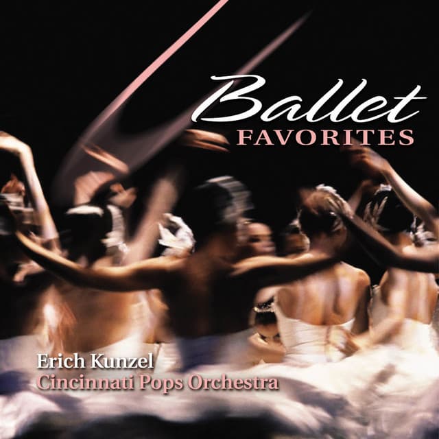 Ballet Favorites - Erich Kunzel