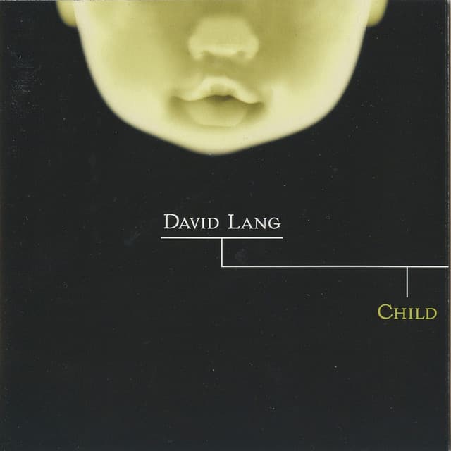 Child - David Lang