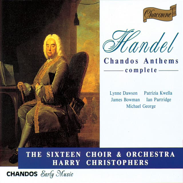Handel: Complete Chandos Anthems - George Frideric Handel