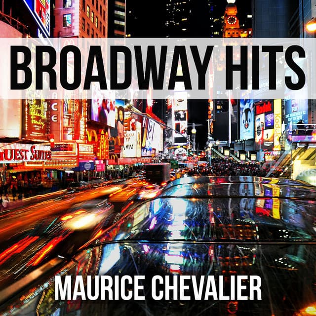 Broadway Hits - Maurice Chevalier