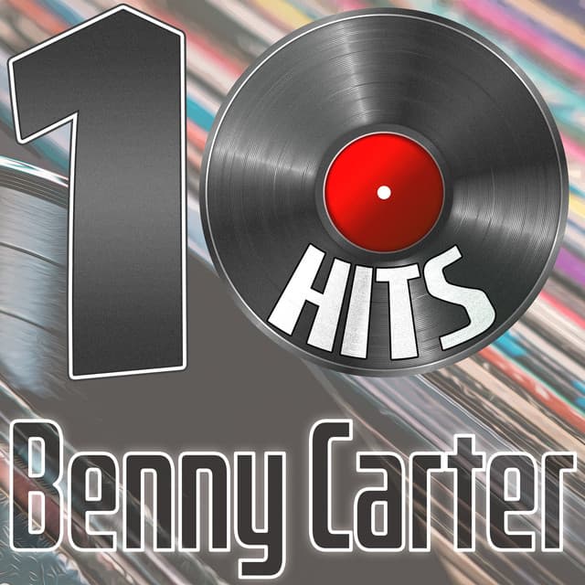 10 Hits of Benny Carter - Benny Carter