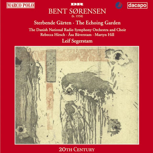 Sorensen : Sterbende Garten / The Echoing Garden - Bent Sørensen
