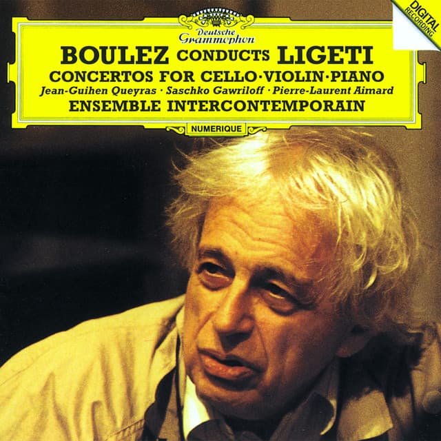 Ligeti: Cello Concerto; Violin Concerto; Piano Concerto - György Ligeti