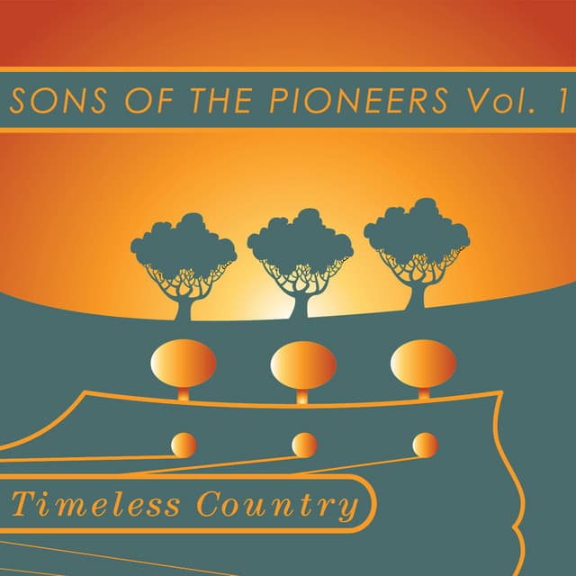 Timeless Country: Sons of the Pioneers Vol 1 - Sons of the Pioneers