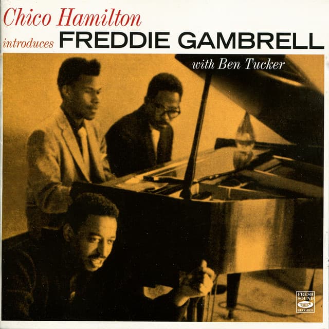 Chico Hamilton introduces Freddie Gambrell - Freddie Gambrell