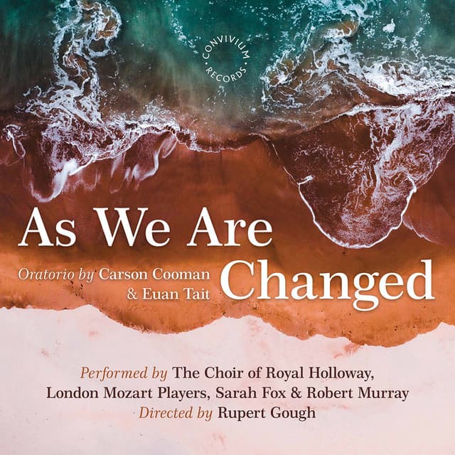 Carson Cooman: As We Are Changed, Op. 1340 - Carson Cooman