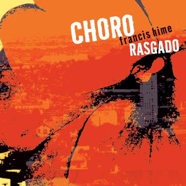Choro Rasgado - Francis Hime
