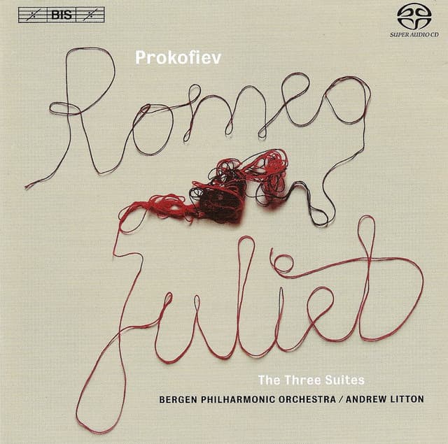 Prokofiev: Romeo and Juliet, Suites Nos. 1-3 - Sergei Prokofiev