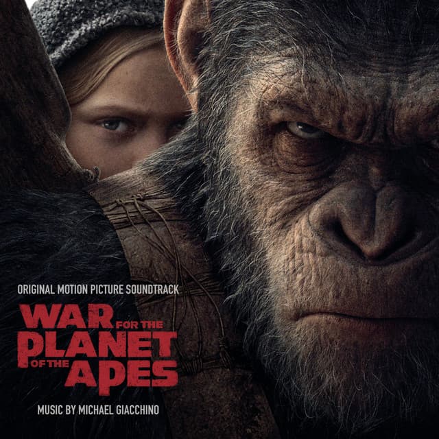 War for the Planet of the Apes - Michael Giacchino