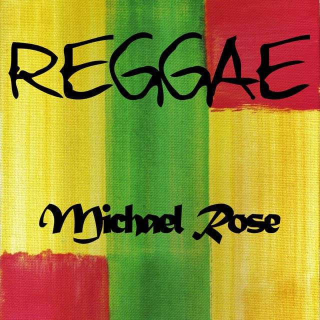 Reggae Michael Rose - Mykal Rose