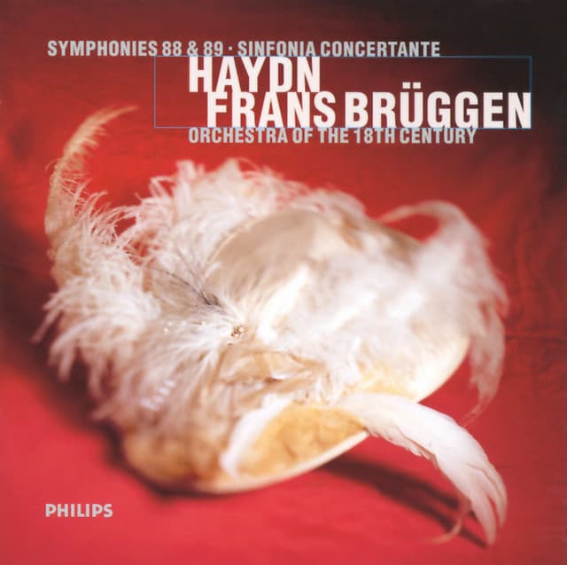 Haydn: Symphonies Nos. 88 & 89; Sinfonia Concertante In B Flat Major - Joseph Haydn