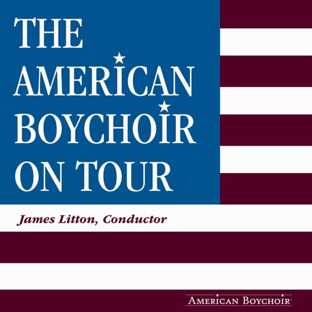 The American Boychoir on Tour - The American Boychoir