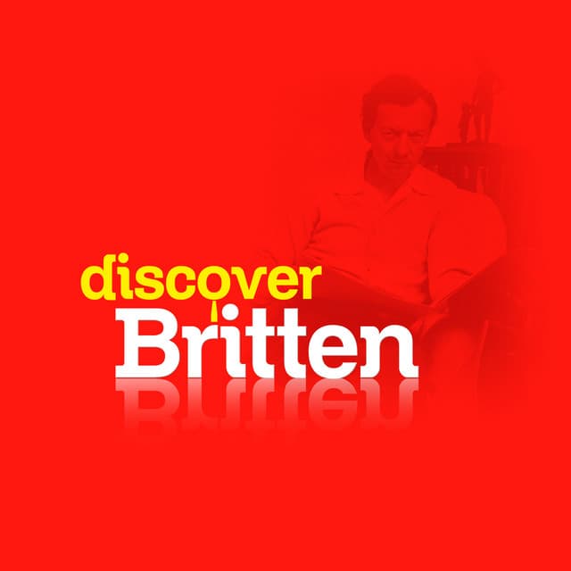 Discover Britten - Benjamin Britten