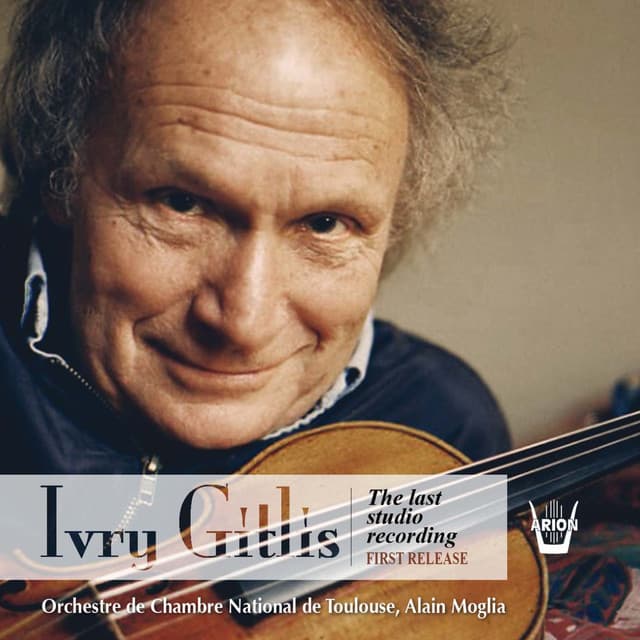 Ivry Gitlis - The Last Studio Recording - Ivry Gitlis