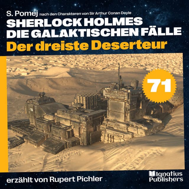 Der dreiste Deserteur - Sherlock Holmes - Die galaktischen Fälle