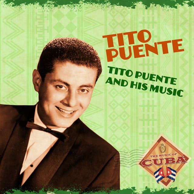 Tito Puente and His Music - Tito Puente